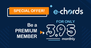I want to be an E-Chords Premium member